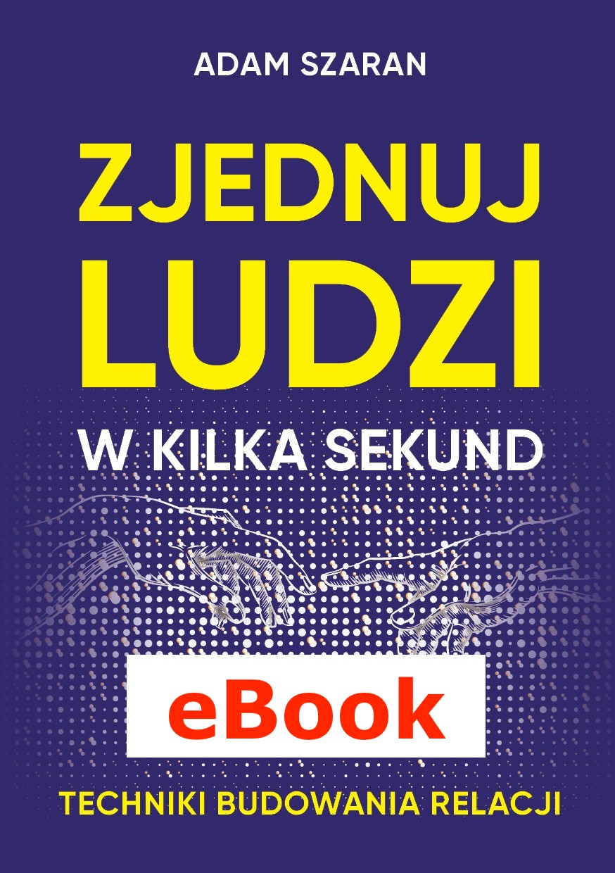Zjednuj ludzi w kilka sekund. Techniki szybkiego budowania relacji (ePub)